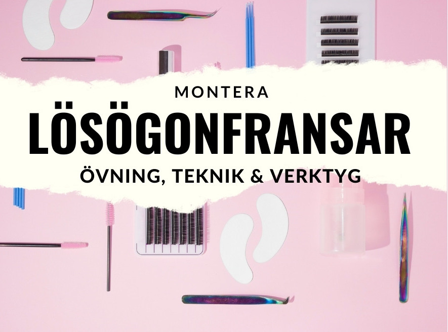 Träna på att montera lösögonfransar, övning, teknik och verktyg